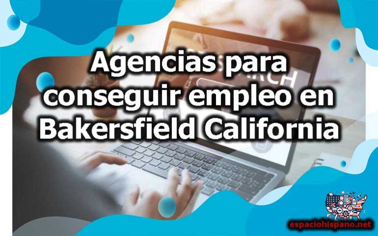 Agencias para conseguir empleo en Bakersfield California