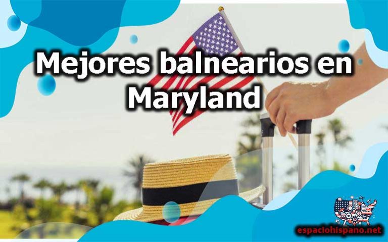 Mejores balnearios en Maryland