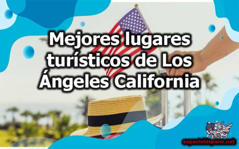 Mejores lugares turísticos de Los Ángeles California
