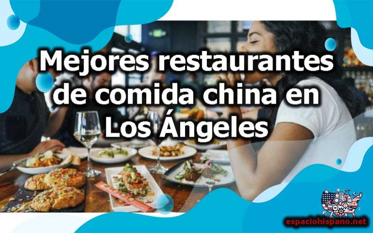 Mejores restaurantes de comida china en Los Ángeles