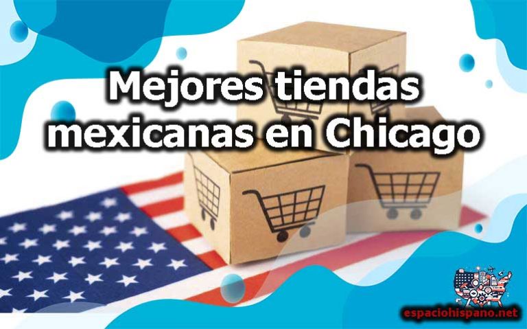 Mejores tiendas mexicanas en Chicago